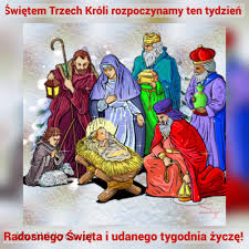 Świętem trzech króli rozpoczynamy ten tydzień
